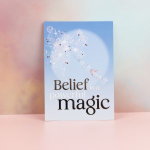 Belief is a powerful magic' Silver foiled velvety art print